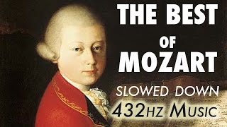 The Best Of Mozart  Slowed Down  432Hz  45 Hours [upl. by Odiug594]