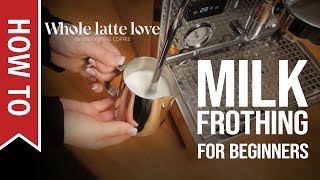 How To Milk Frothing for Beginners 5 Tips [upl. by Stella90]